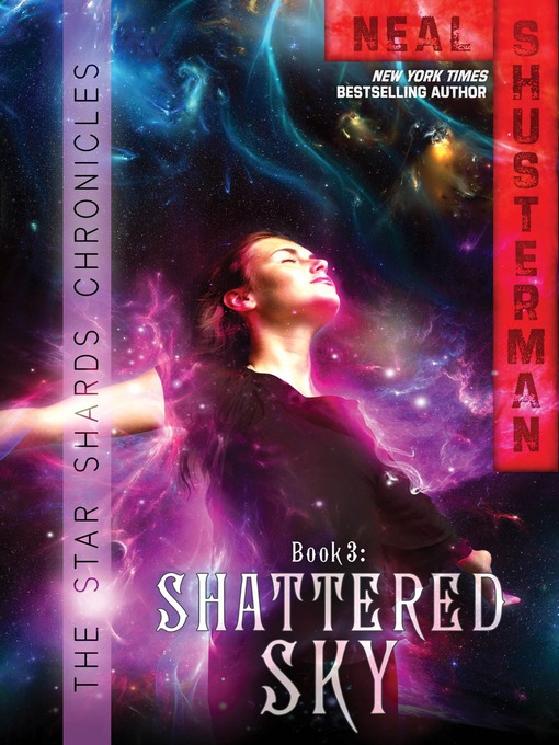 Title details for Shattered Sky by Neal Shusterman - Wait list